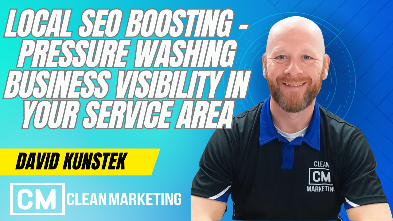Local SEO Boosting - Pressure Washing Business Visibility in Your Service Area